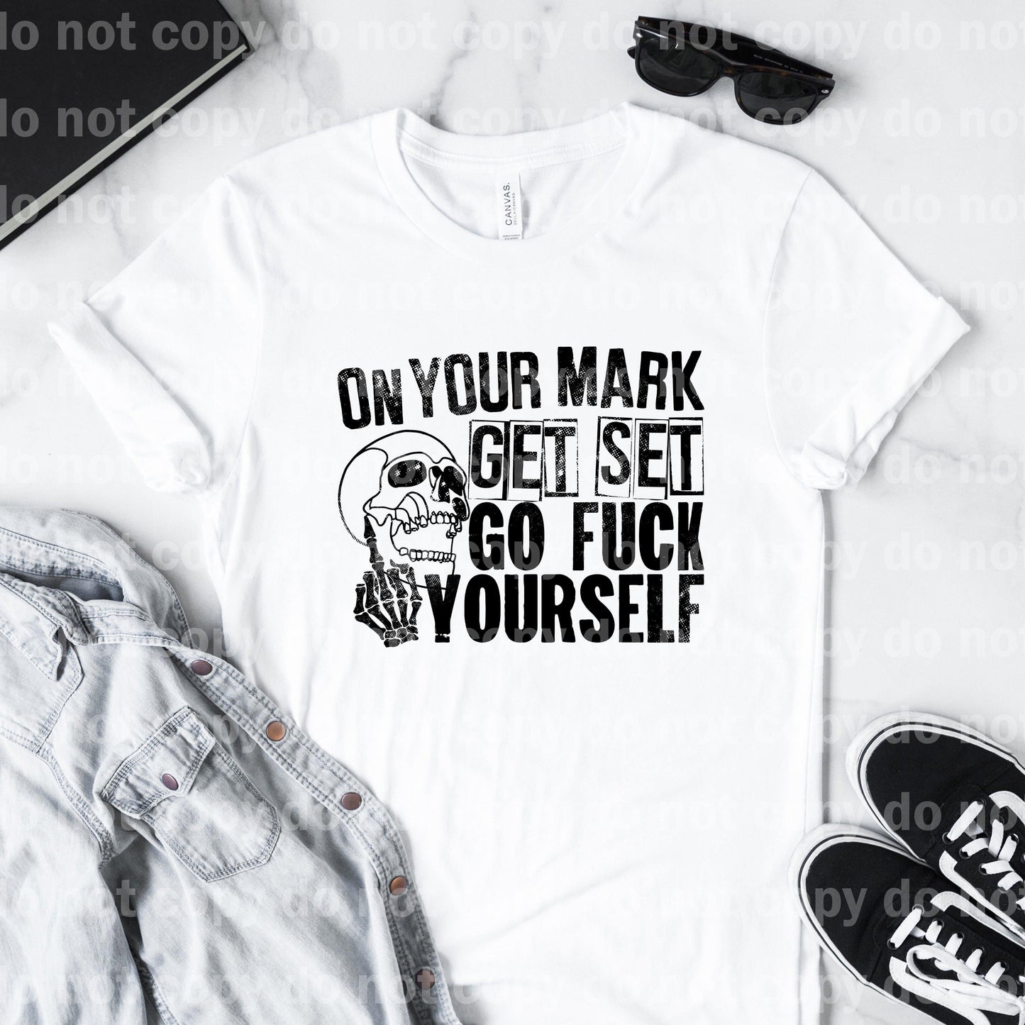 On Your Mark, Get Set Go Fuck Yourself Full Color/One Color Dream Print or Sublimation Print