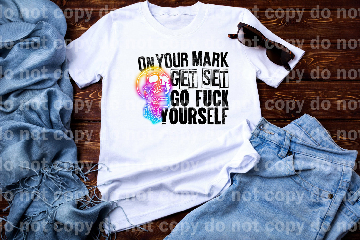 On Your Mark, Get Set Go Fuck Yourself Full Color/One Color Dream Print or Sublimation Print