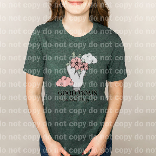 Good Moms Have Bad Days Too Dream Print or Sublimation Print