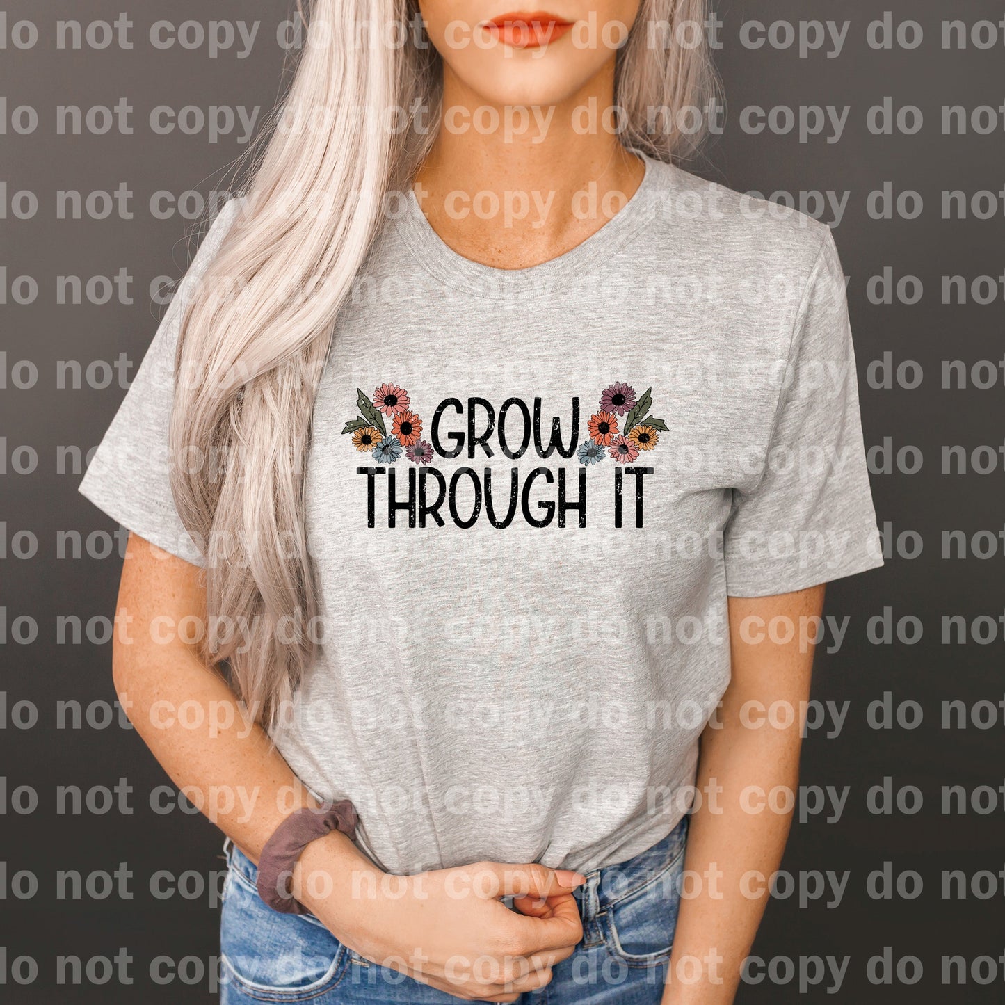 Grow Through It Distressed Full Color/One Color Dream Print or Sublimation Print