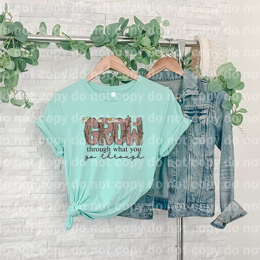 Grow Through What You Go Through Dream Print or Sublimation Print