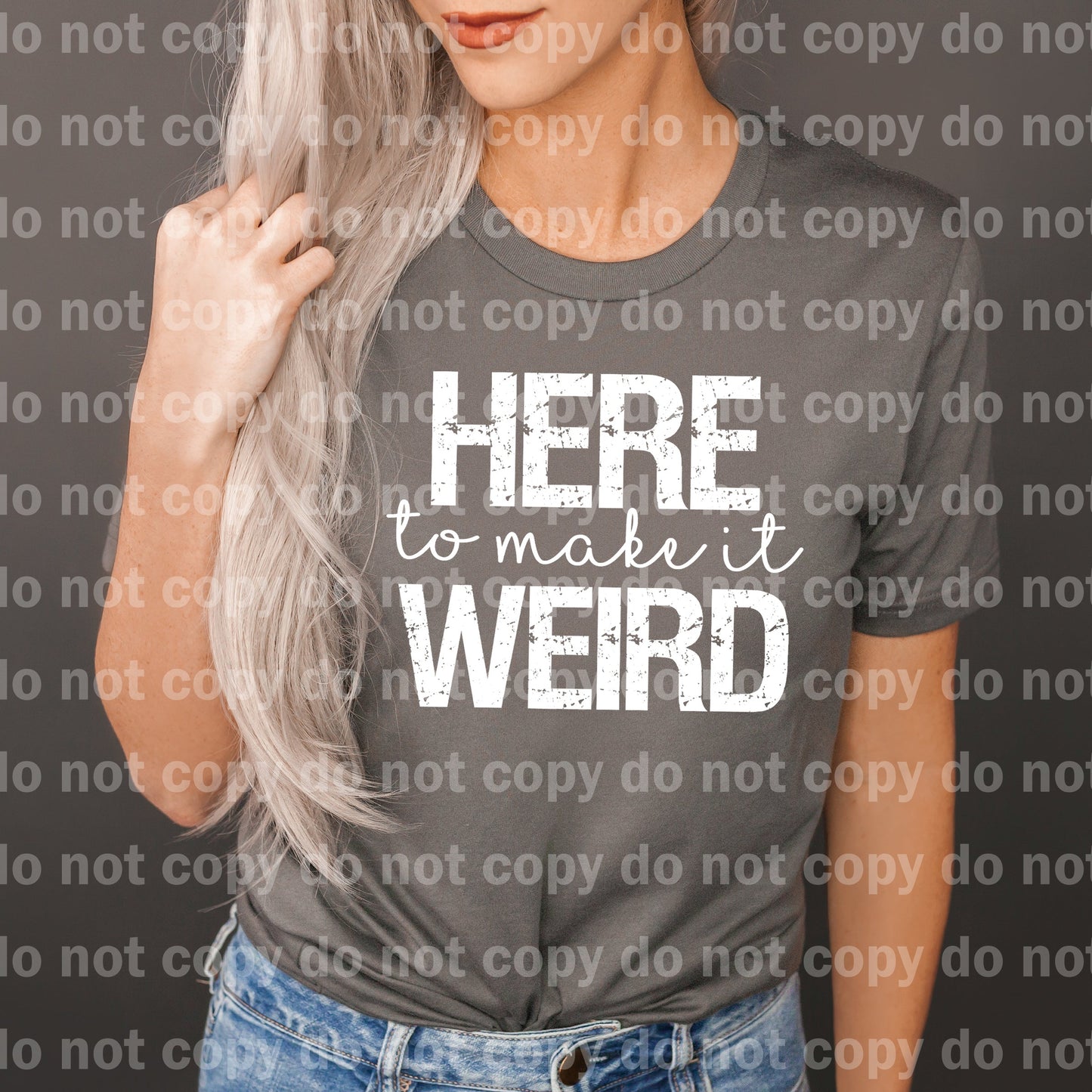 Here To Make It Weird Distressed Black/White Color Dream Print or Sublimation Print