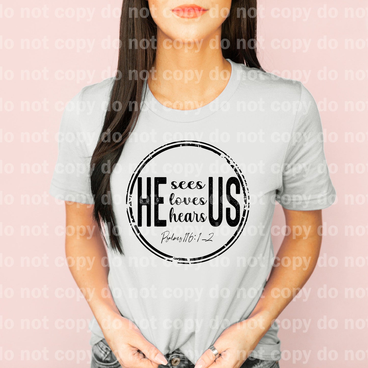 He Sees Us He Loves Us He Hears Us Full Color/One Color Set Dream Print or Sublimation Print