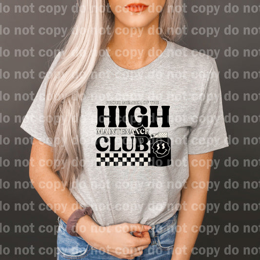 Proud Member Of The High Maintenance Club Dream Print or Sublimation Print