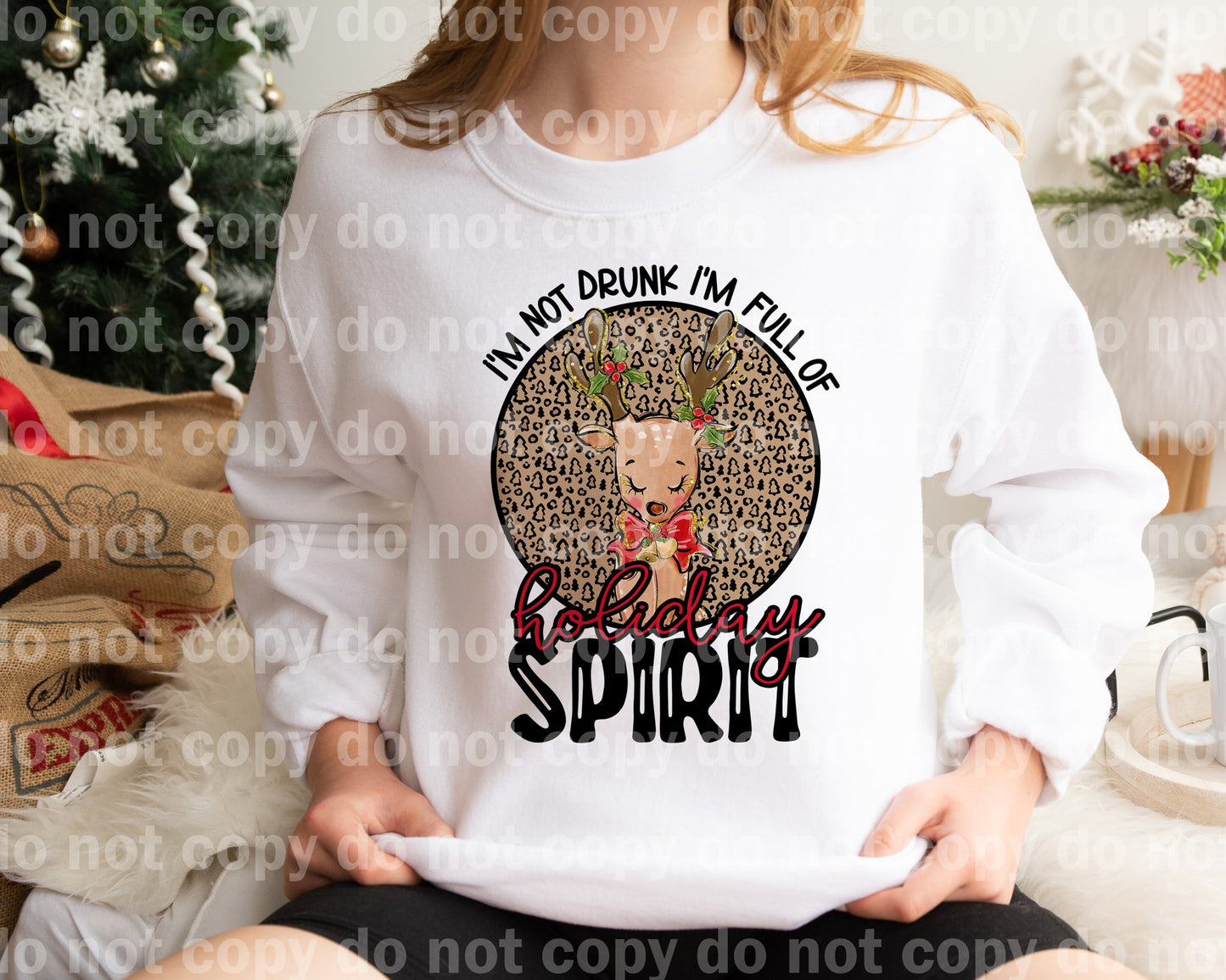 I'm Not Drunk I'm Full Of Holiday Spirit Leopard Print Dream Print or Sublimation Print