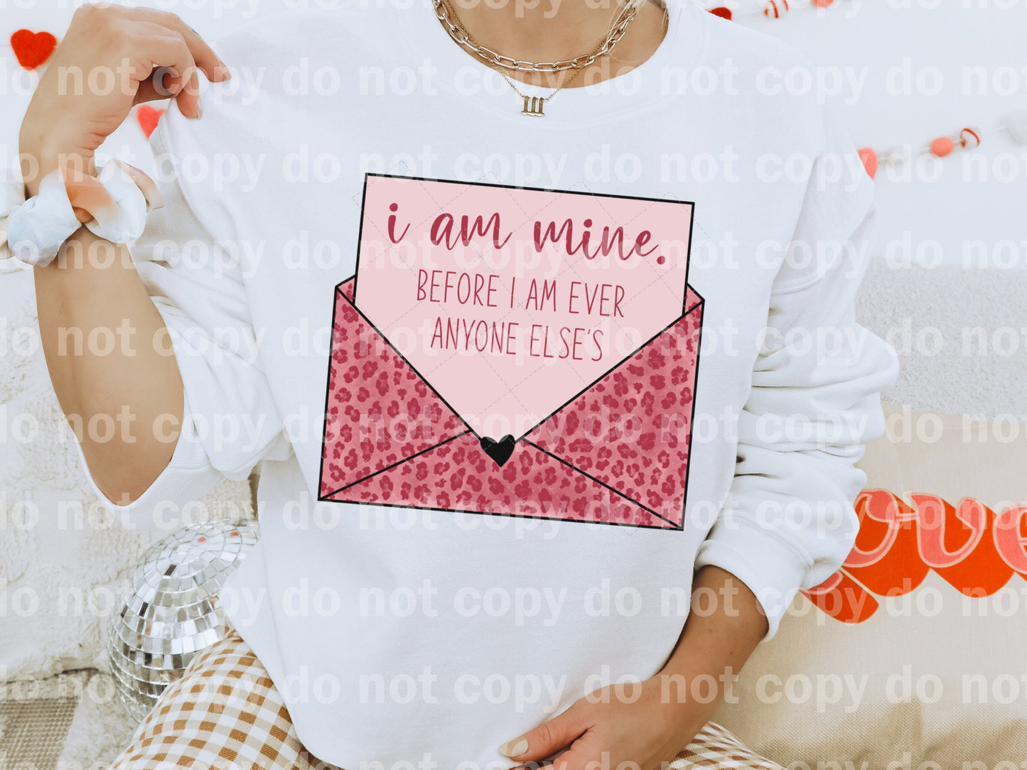 I Am Mine Before I Am Ever Anyone Else's Full Color/One Color Dream Print or Sublimation Print