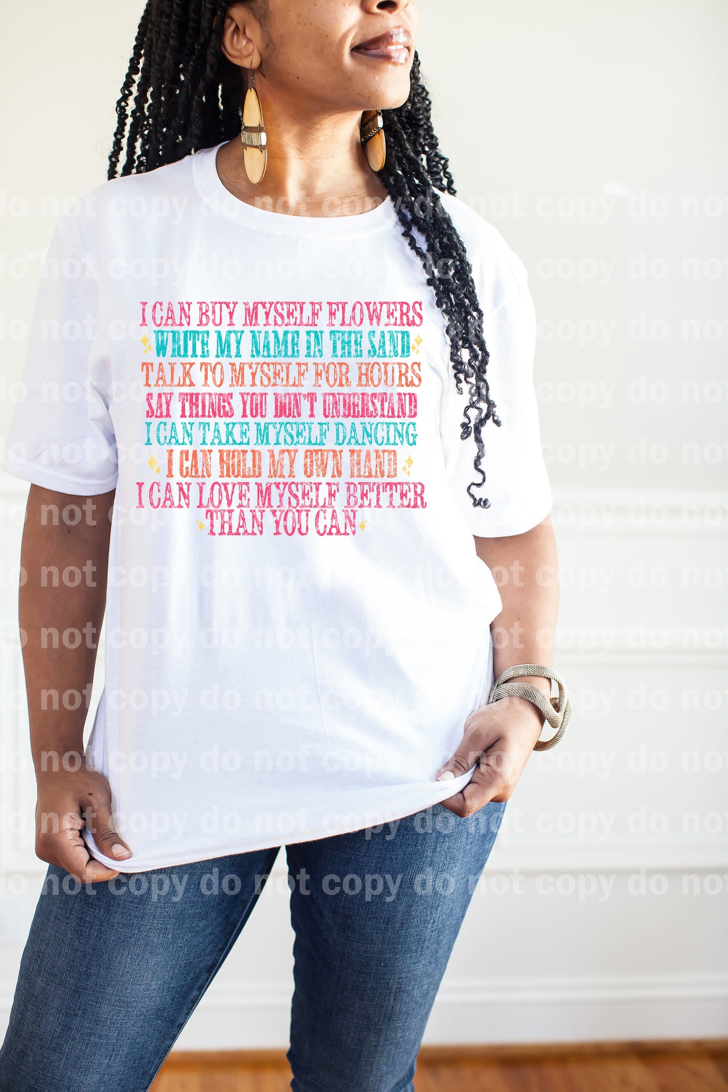 I Can Buy Myself Flowers Distressed Full Color/One Color Dream Print or Sublimation Print