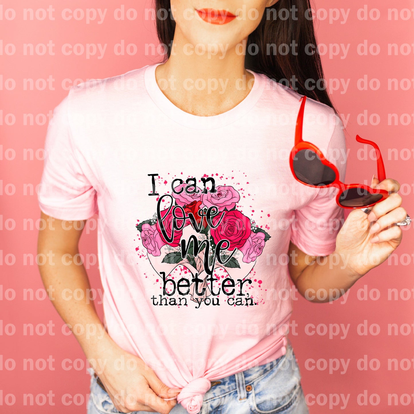 I Can Love Me Better Than You Can Dream Print or Sublimation Print
