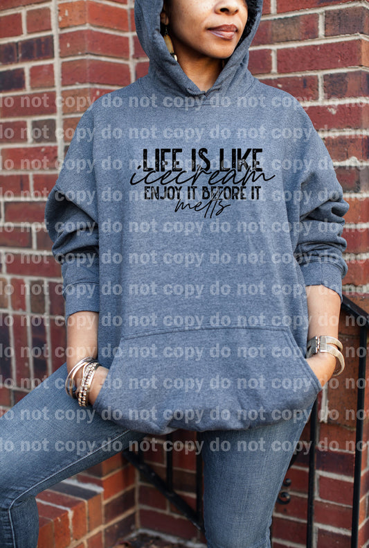 Life Is Like Ice Cream, Enjoy It Before It Melts Typography Dream Print or Sublimation Print