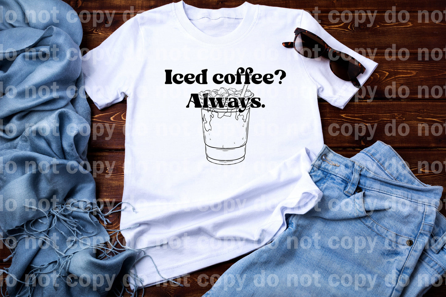 Iced Coffee Always Dream Print or Sublimation Print