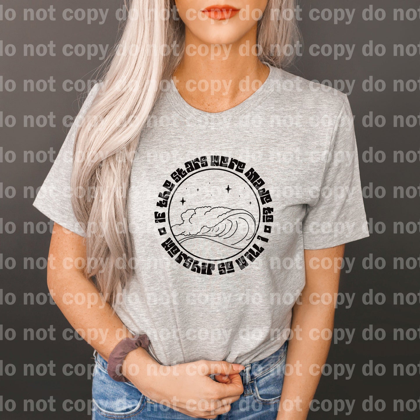 If The Stars Were Made To Worship So Will I Full Color/One Color Dream Print or Sublimation Print
