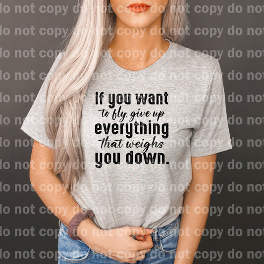 If You Want To Fly, Give Up Everything That Weighs You Down Dream Print or Sublimation Print