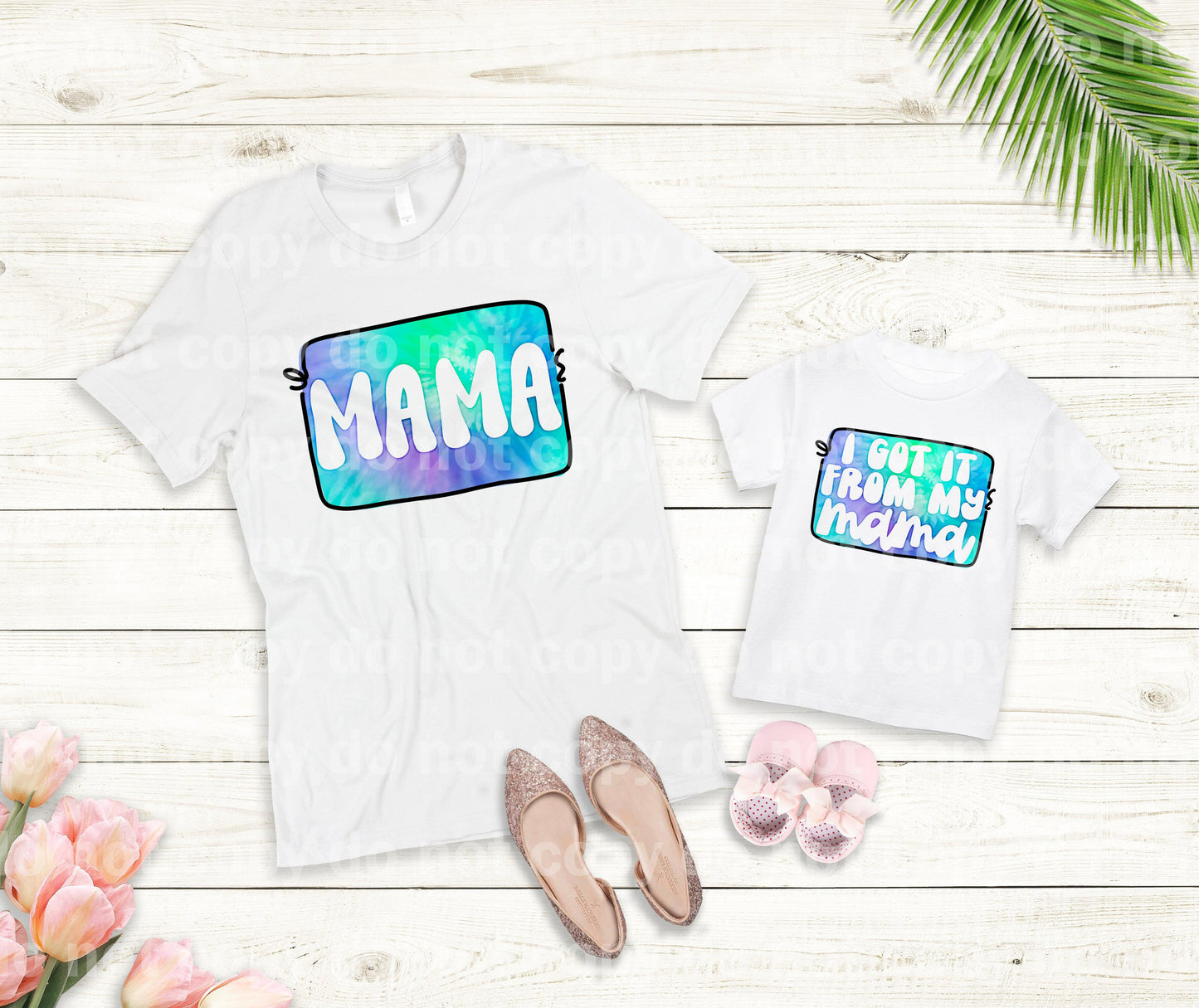 Mama / I Got It From My Mama Matching Set Dream Print or Sublimation Print