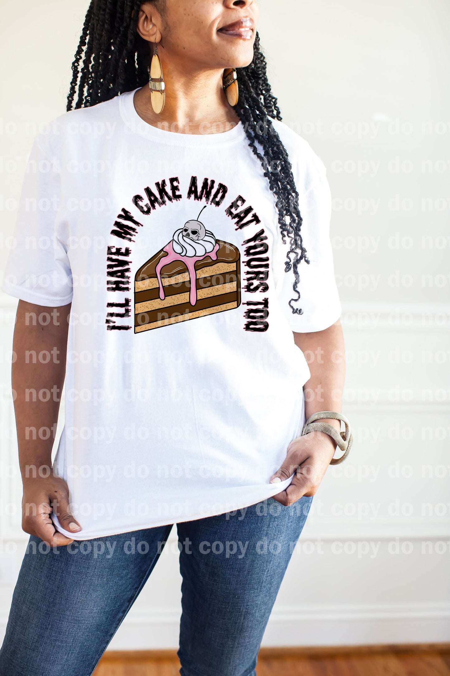 I'll Have My Cake And Eat Yours Too Dream Print or Sublimation Print