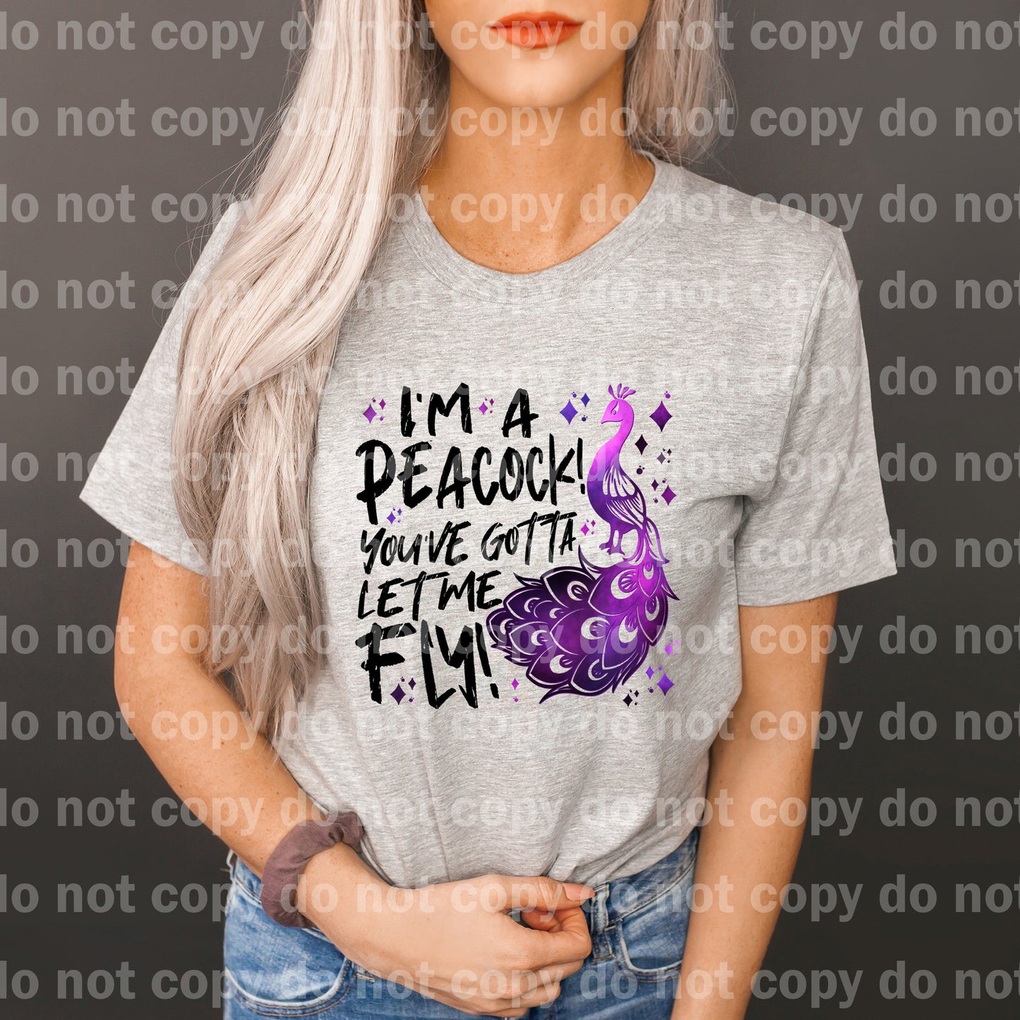 I'm A Peacock You've Gotta Let Me Fly Dream Print or Sublimation Print