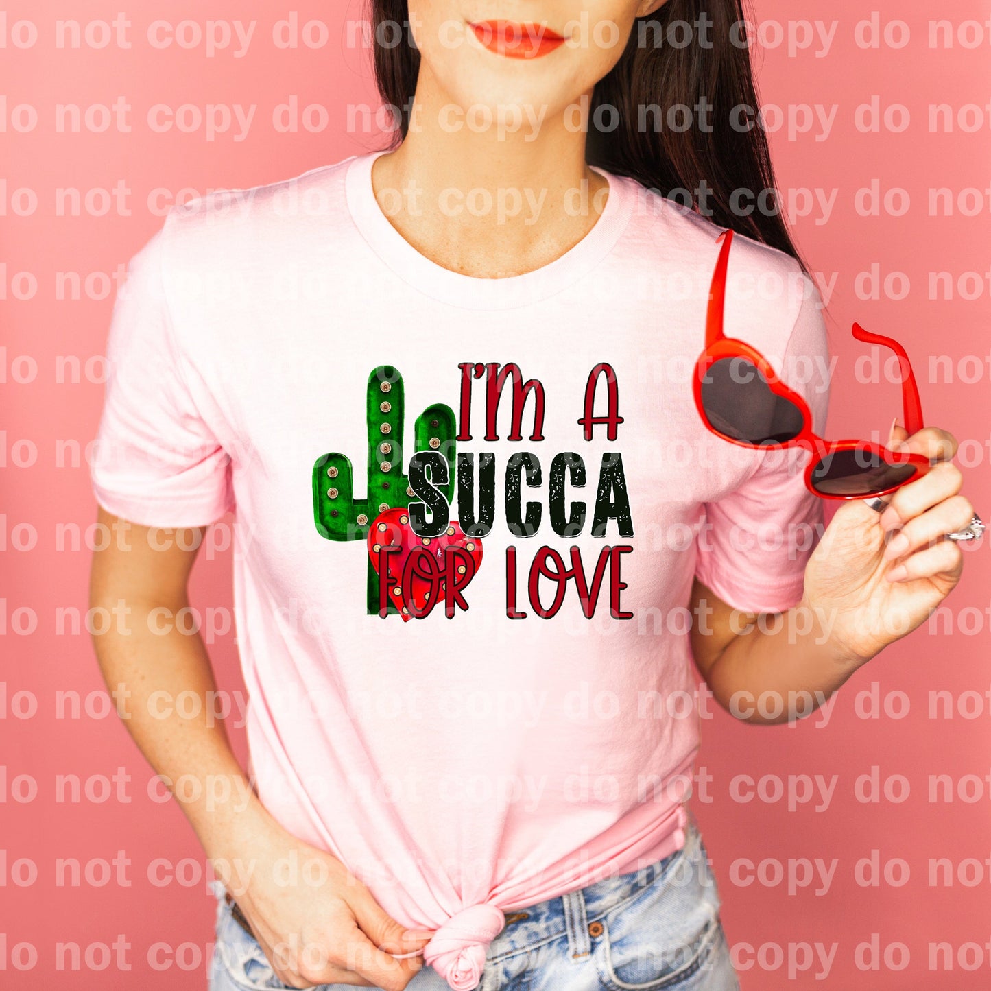 I'm a Succa for Love Cactus Valentine Dream Print or Sublimation Print