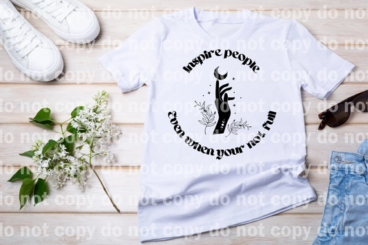 Inspire People Even When You're Not Fun Hand Moon Dream Print or Sublimation Print