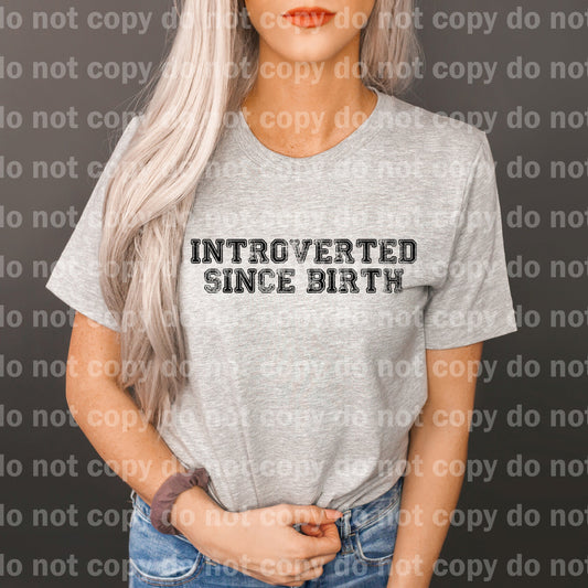 Introverted Since Birth Black/White Dream Print or Sublimation Print