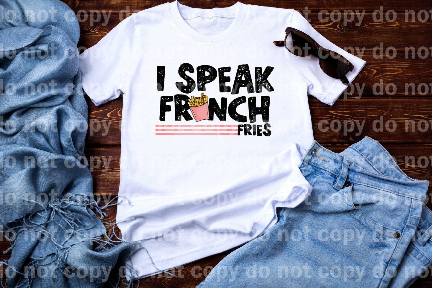 I Speak French Fries Distressed Dream Print or Sublimation Print