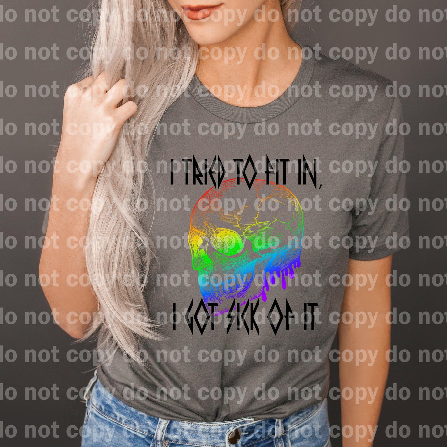 I tried to fit in, I got sick of it Rainbow Skull Dream Print or Sublimation Print