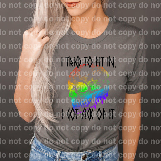 I tried to fit in, I got sick of it Rainbow Skull Dream Print or Sublimation Print