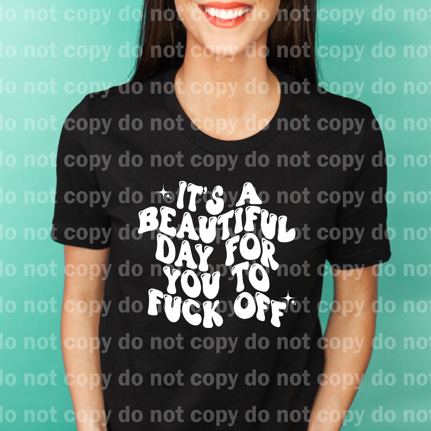 It's A Beautiful Day For You To Fuck Off Black/White Dream Print or Sublimation Print