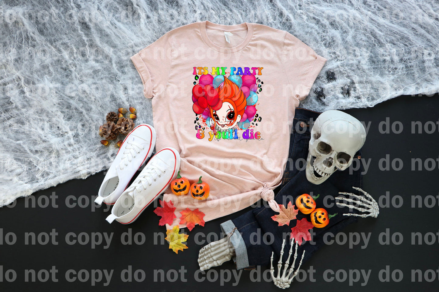It's My Party And You'll Die Dream Print or Sublimation Print