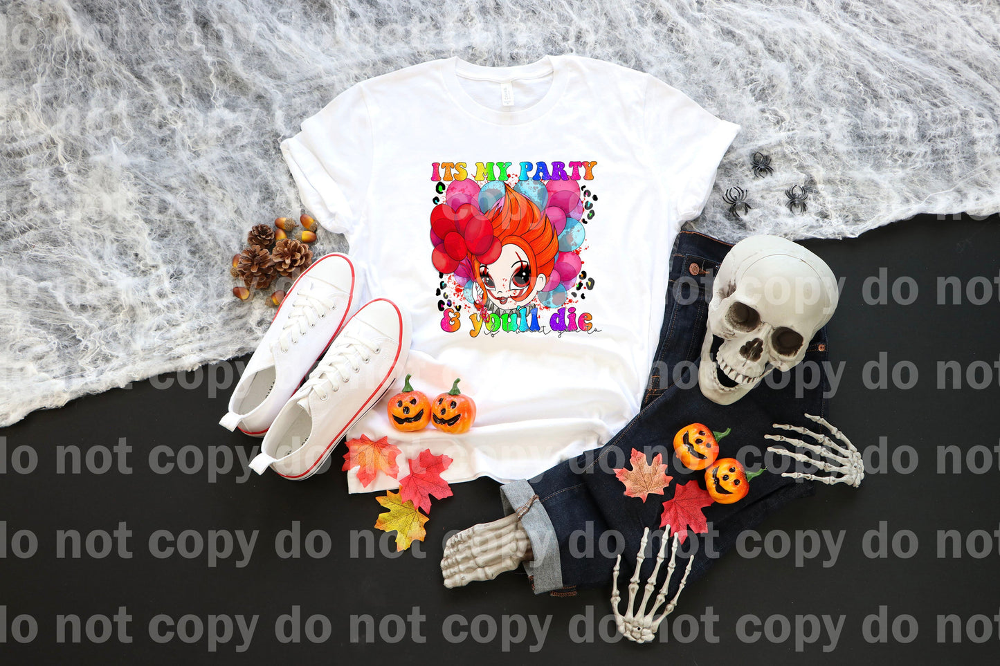 It's My Party And You'll Die Dream Print or Sublimation Print