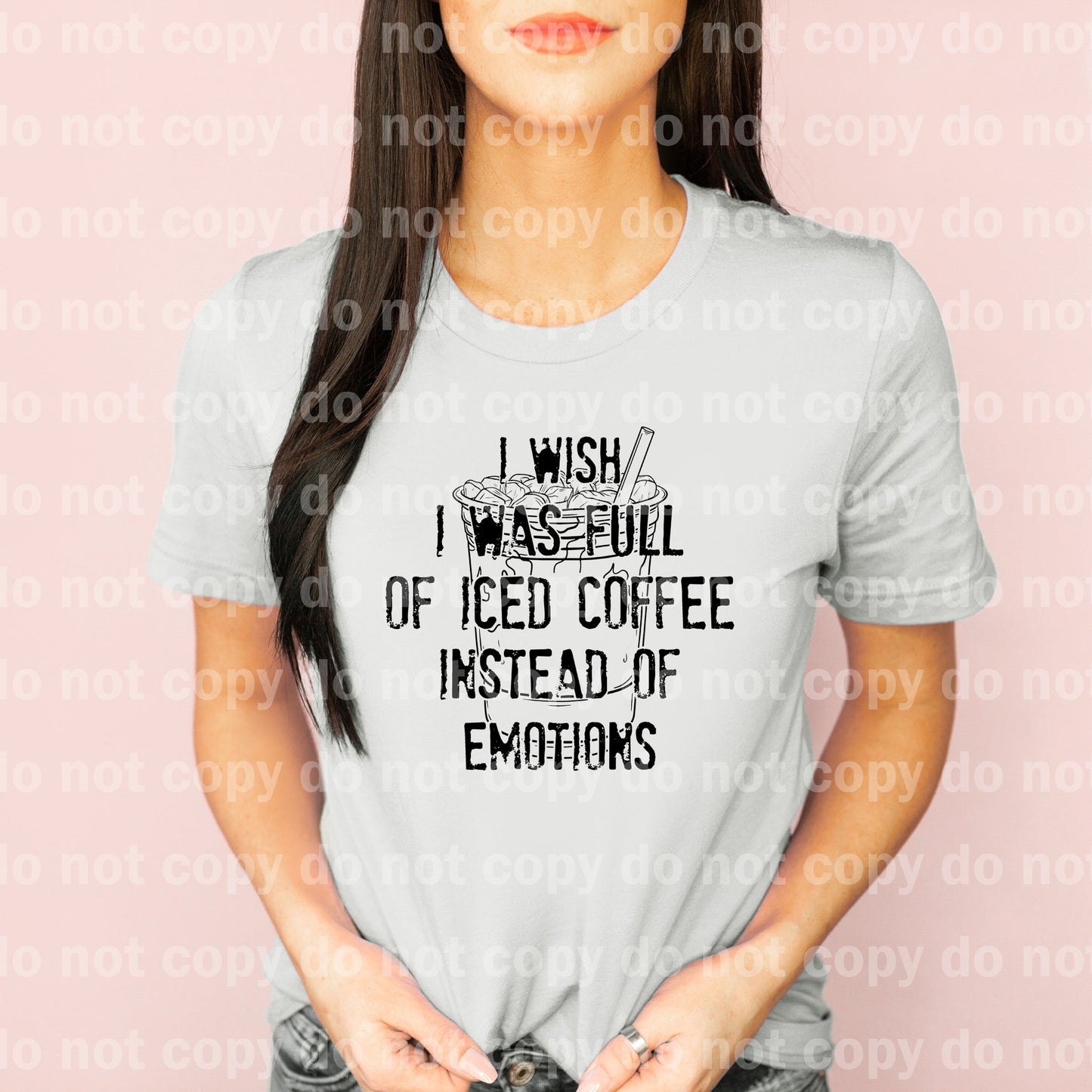 I Wish I Was Full Of Iced Coffee Instead Of Emotions Dream Print or Sublimation Print