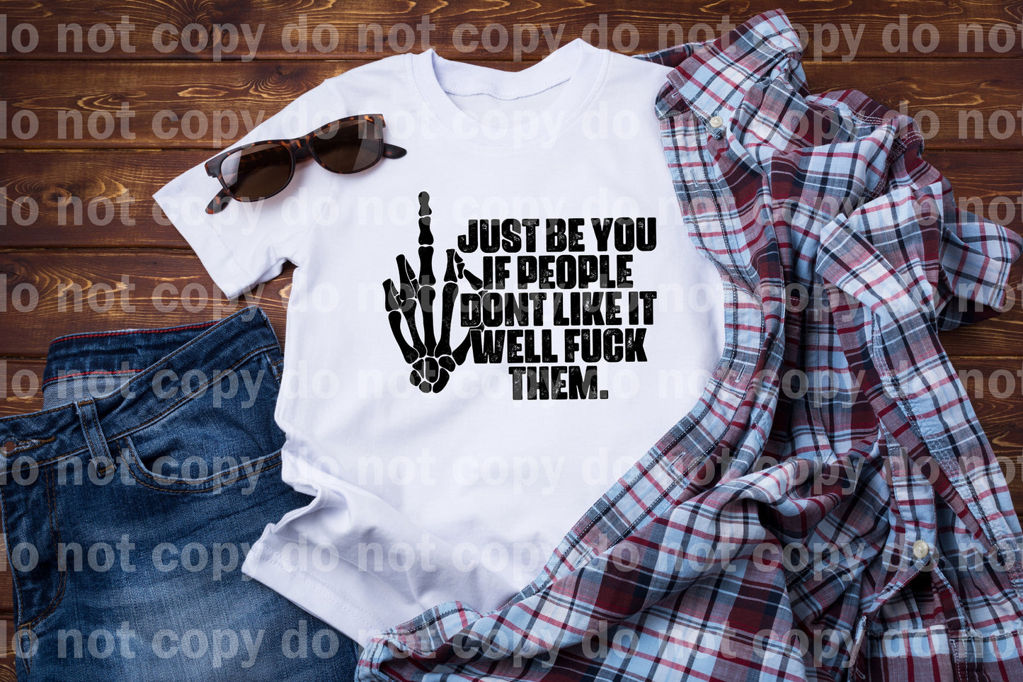 Just Be You If People Don't Like It Well Fuck Them Middle Finger Dream Print or Sublimation Print