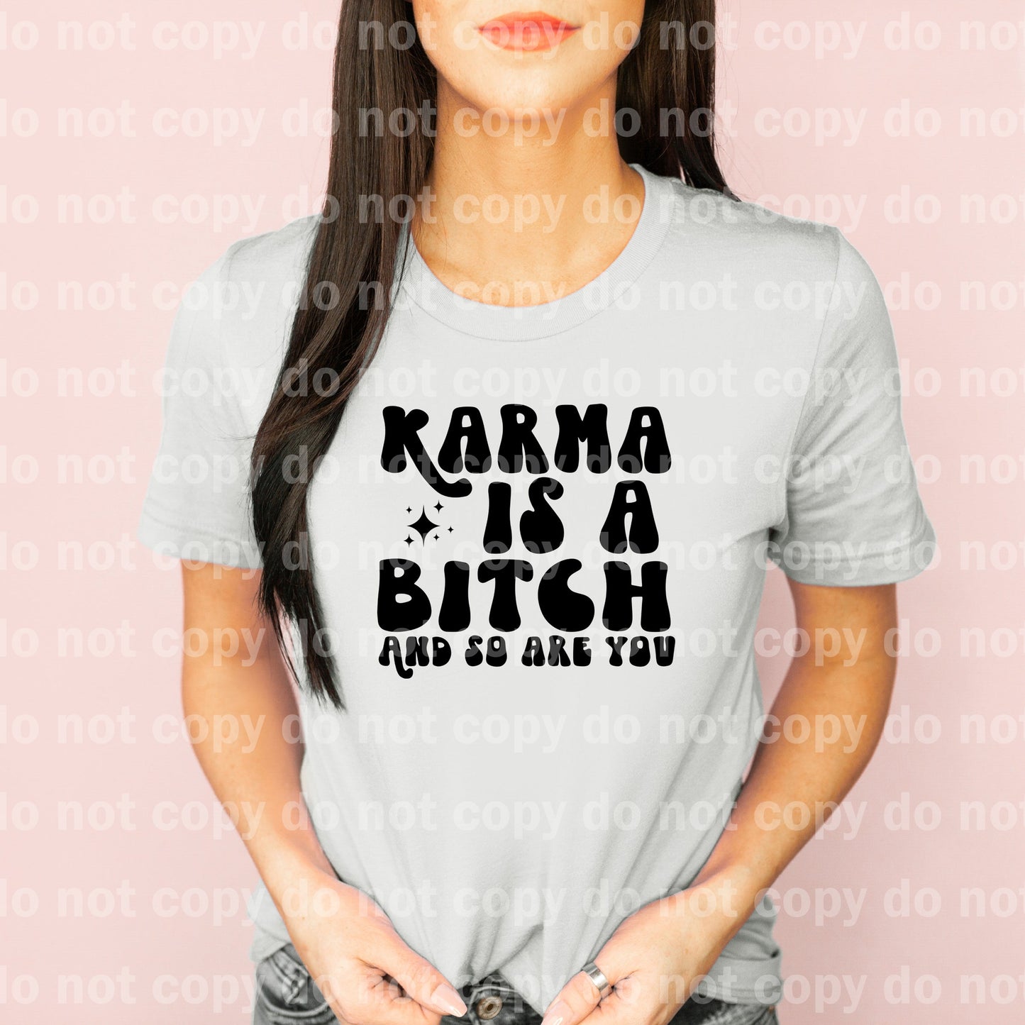 Karma Is A Bitch And So You Are Black/White Dream Print or Sublimation Print