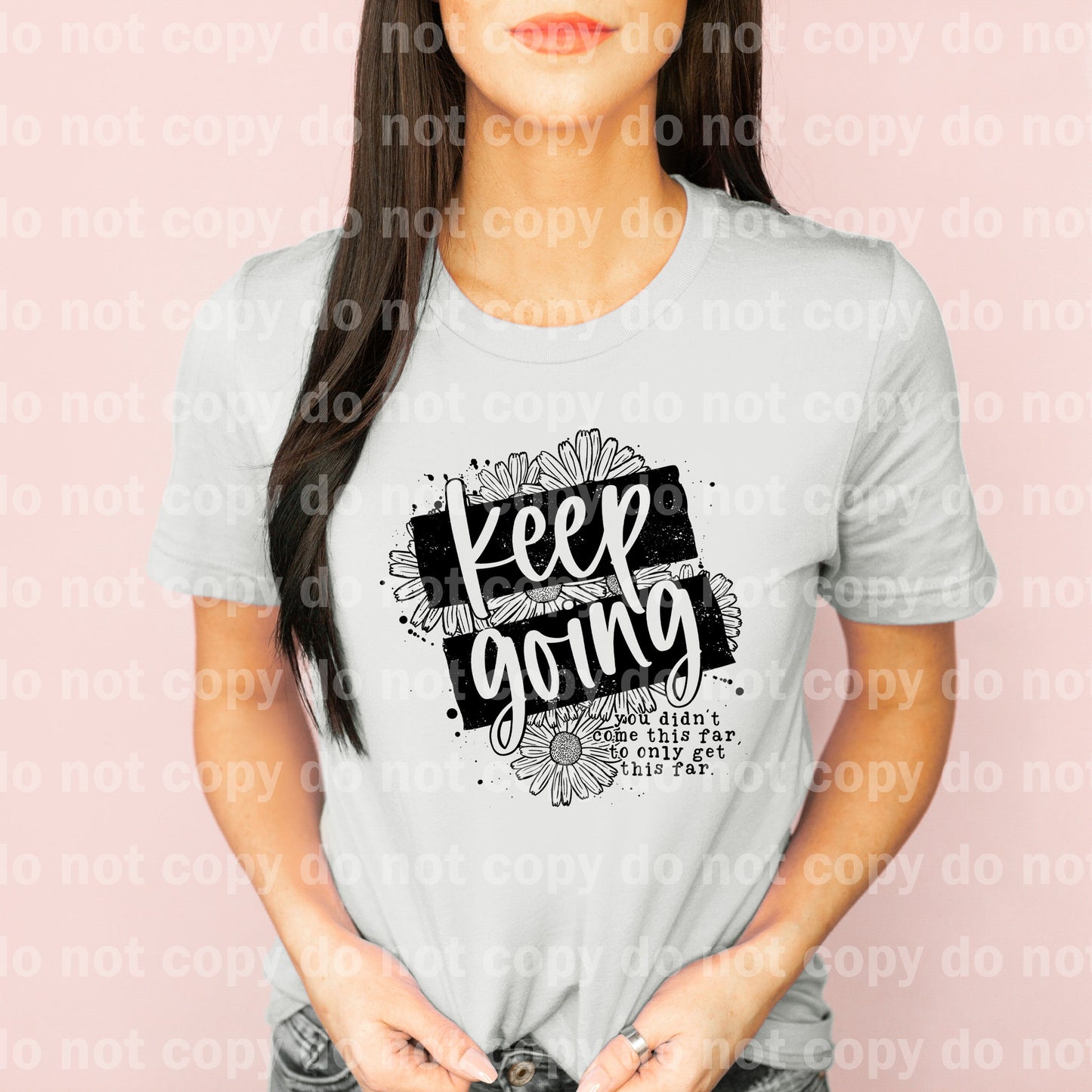 Keep Going You Didn't Come This Far To Only Get This Far Dream Print or Sublimation Print