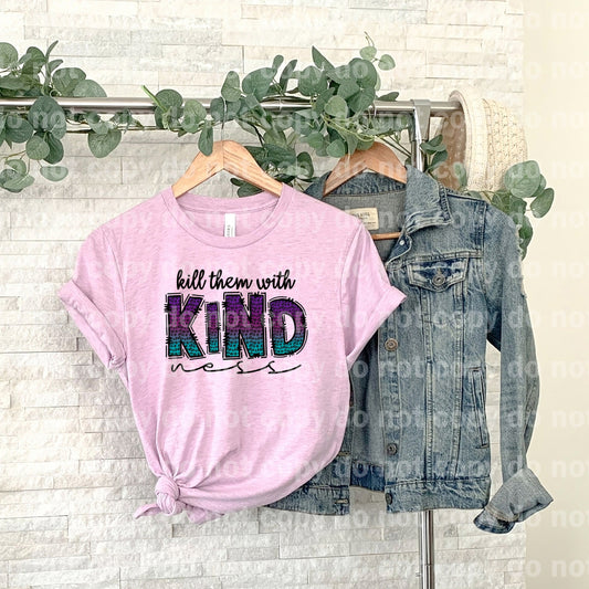 Kill Them With Kindness Dream Print or Sublimation Print