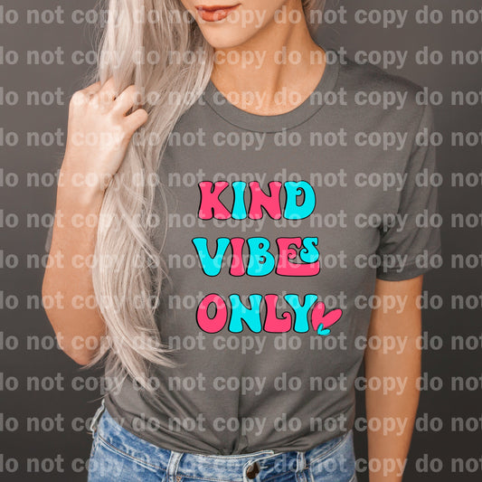 Kind Vibes Only Dream Print or Sublimation Print
