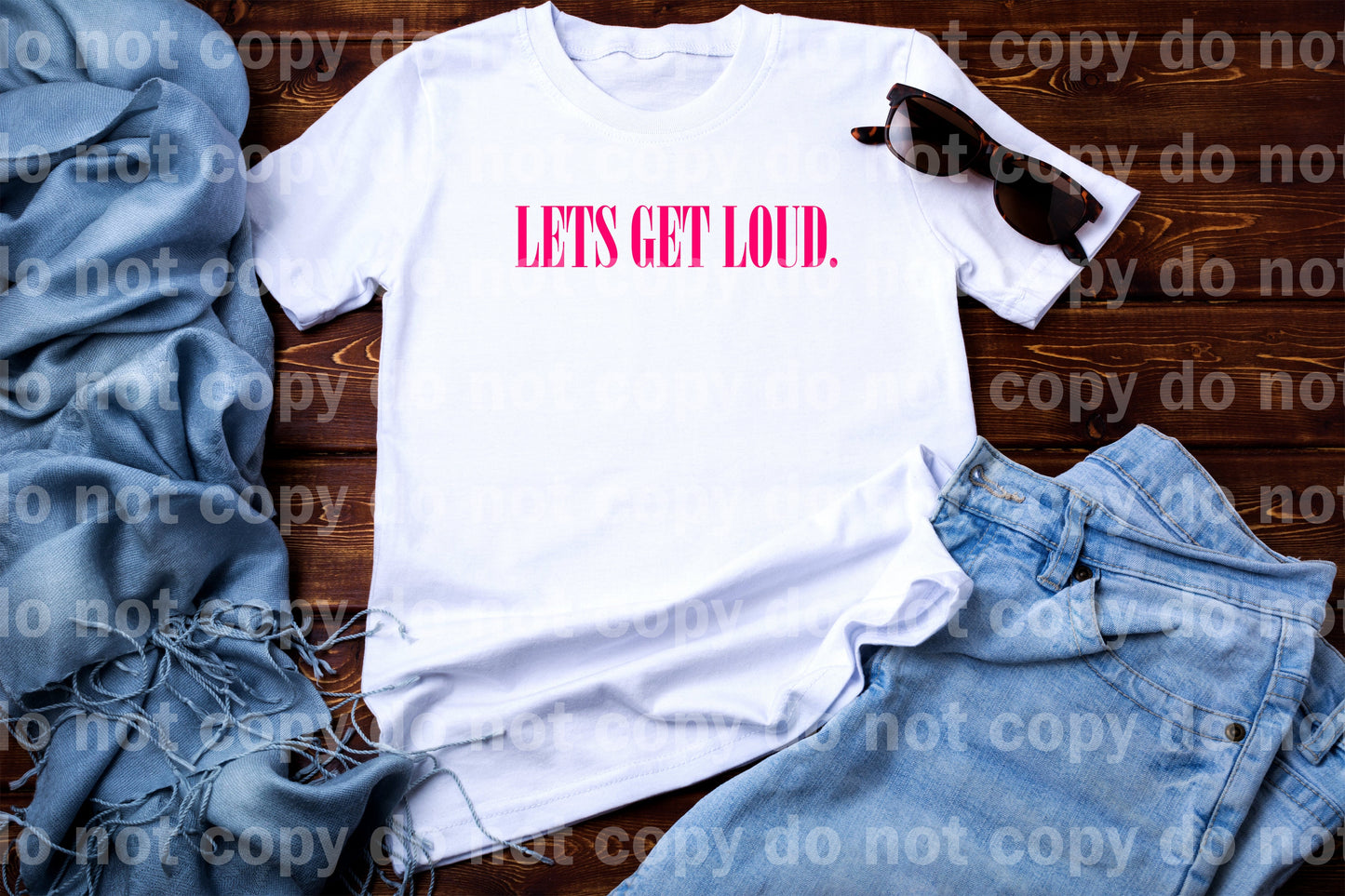 Let's Get Loud Typography Dream Print or Sublimation Print