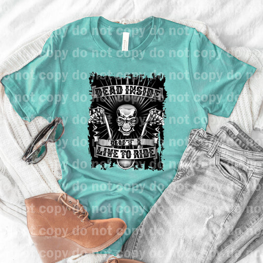 Dead Inside But I Live To Ride Dream Print or Sublimation Print