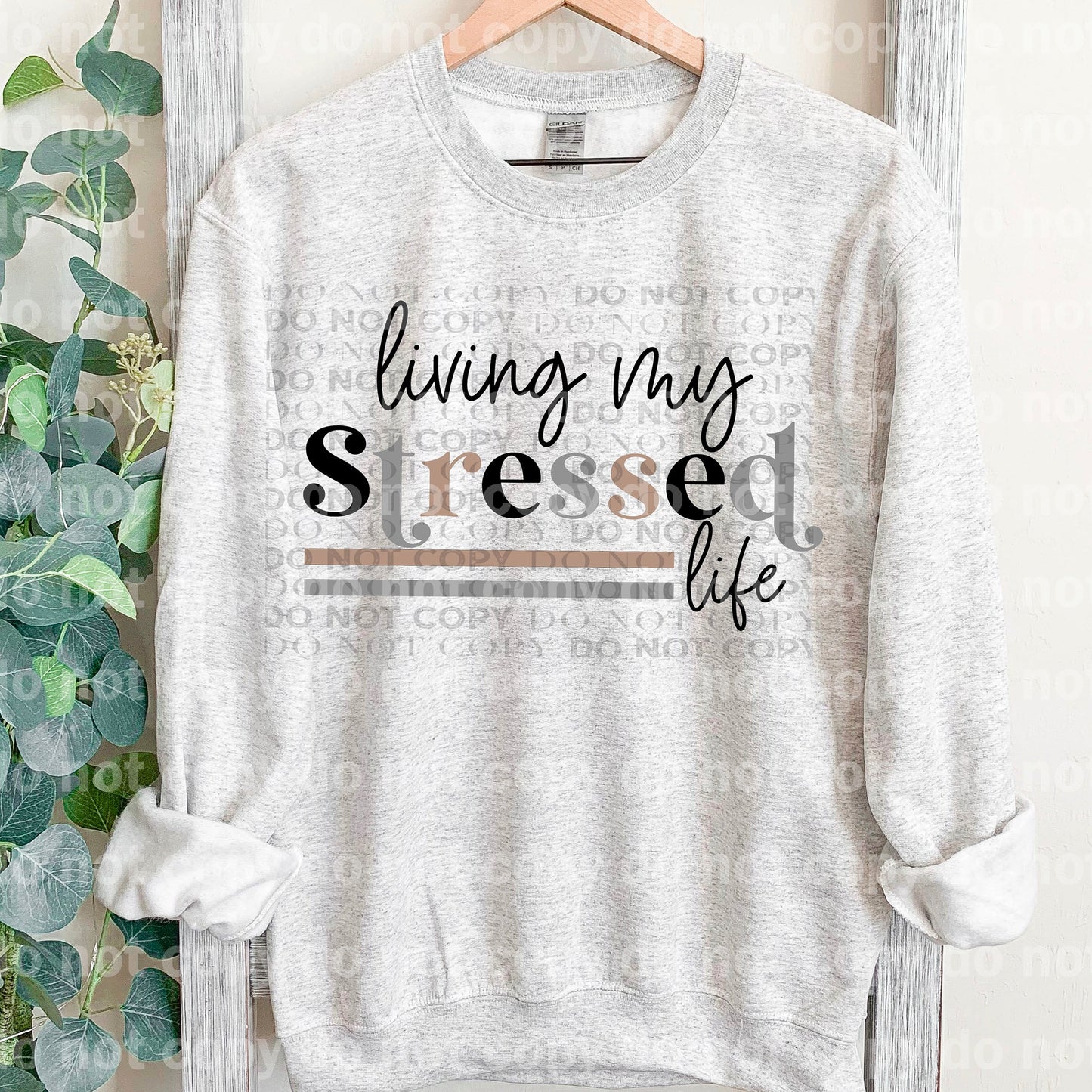 Living My Stressed Life Full Color/One Color Dream Print or Sublimation Print