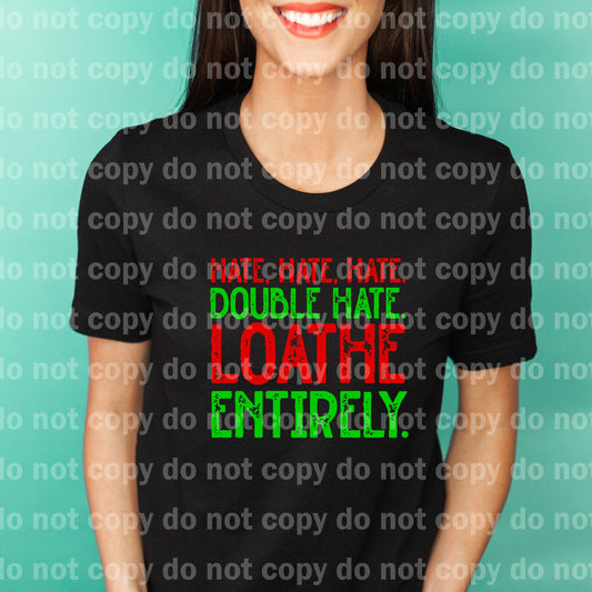 Hate Hate Hate Double Hate Loathe Entirely Dream Print or Sublimation Print