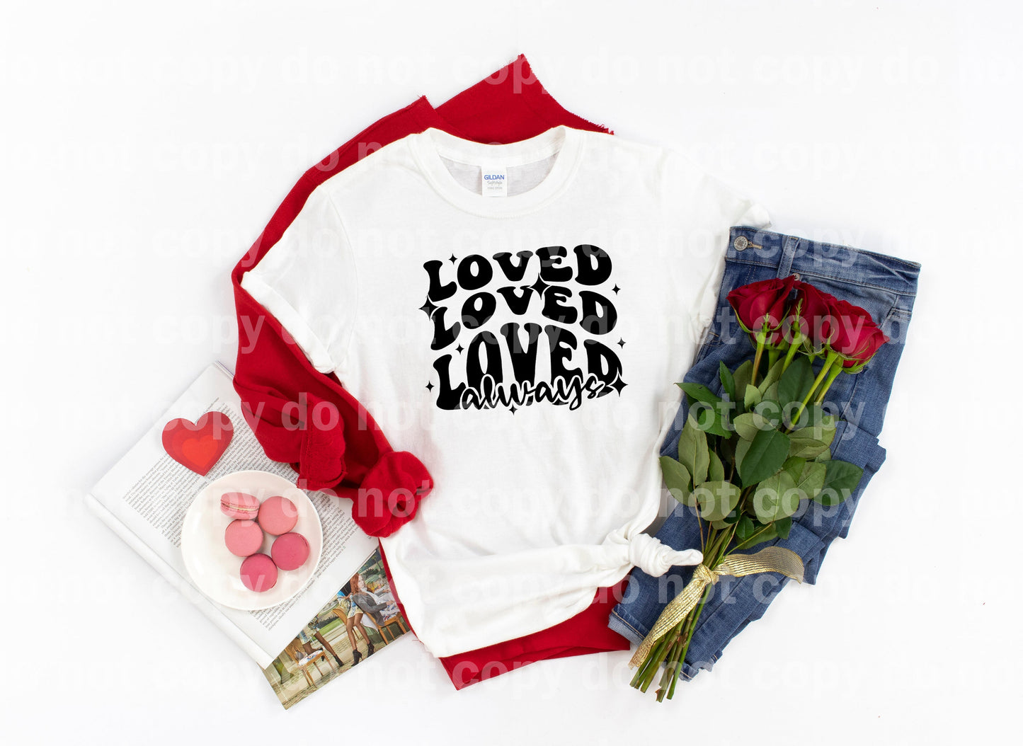 Loved Loved Loved Always Dream Print or Sublimation Print