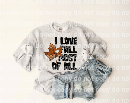 I Love Fall Most Of All Dream Print or Sublimation Print