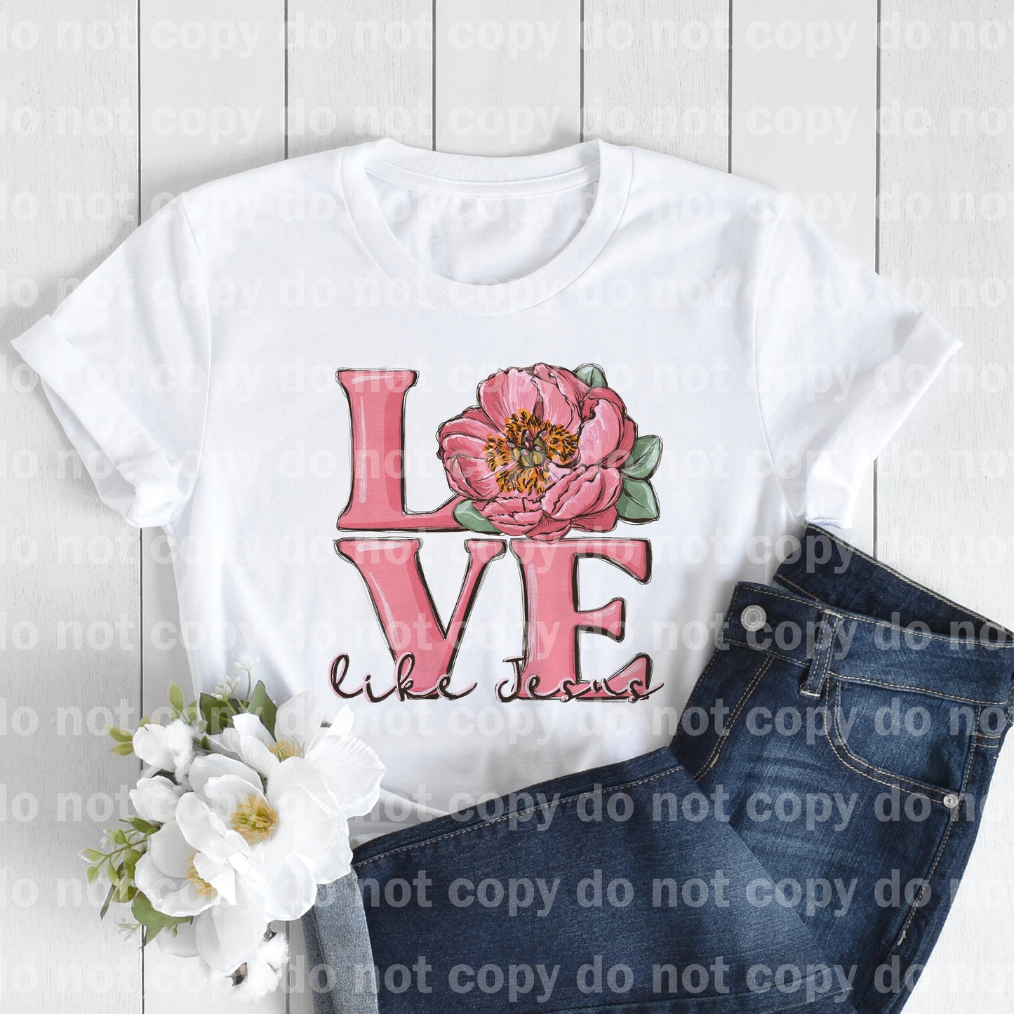 Love Like Jesus Flower Dream Print or Sublimation Print