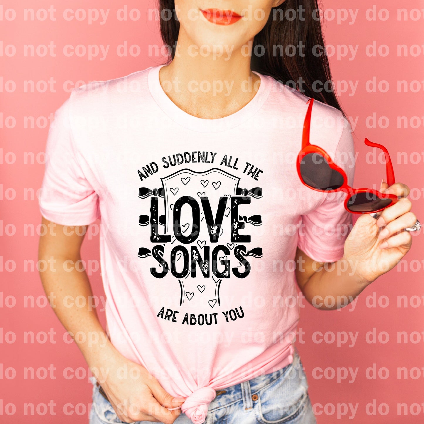 And Suddenly All The Love Songs Are About You Distressed Full Color/One Color Dream Print or Sublimation Print