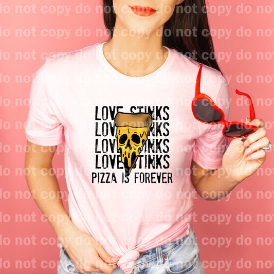 Love Stinks Pizza Is Forever Distressed Dream Print or Sublimation Print