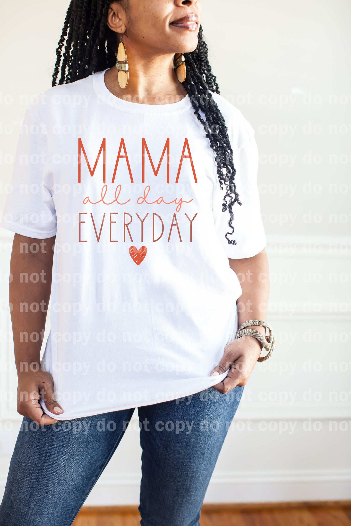 Mama All Day Every Day Dream Print or Sublimation Print