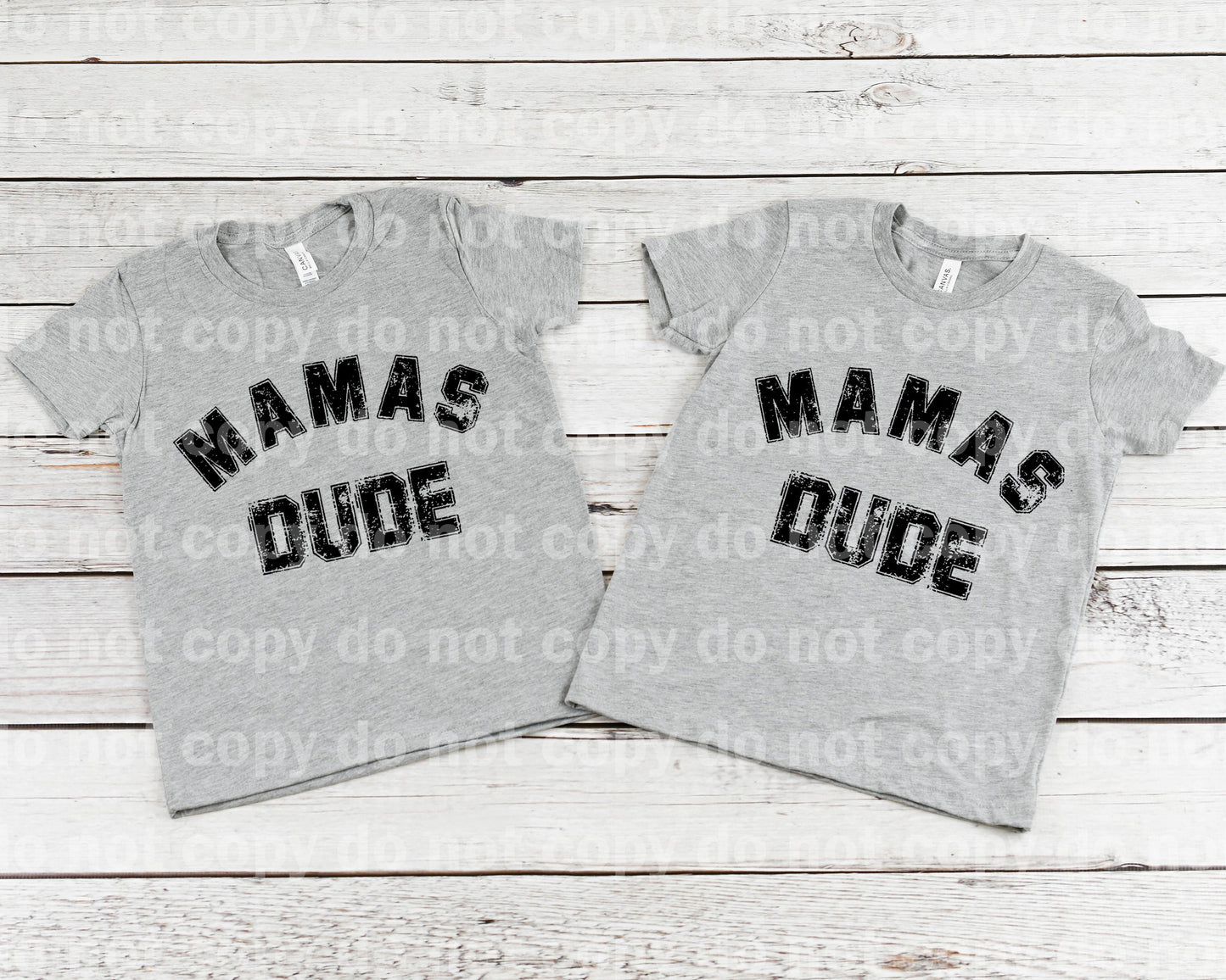Mamas Dude Distressed Black/White Dream Print or Sublimation Print