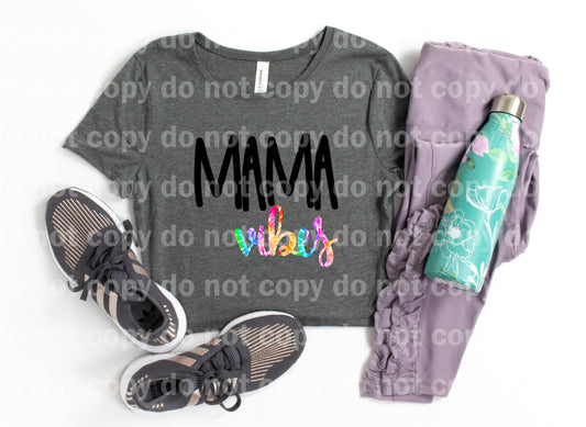 Mama Vibes Tie Dye Dream Print or Sublimation Print