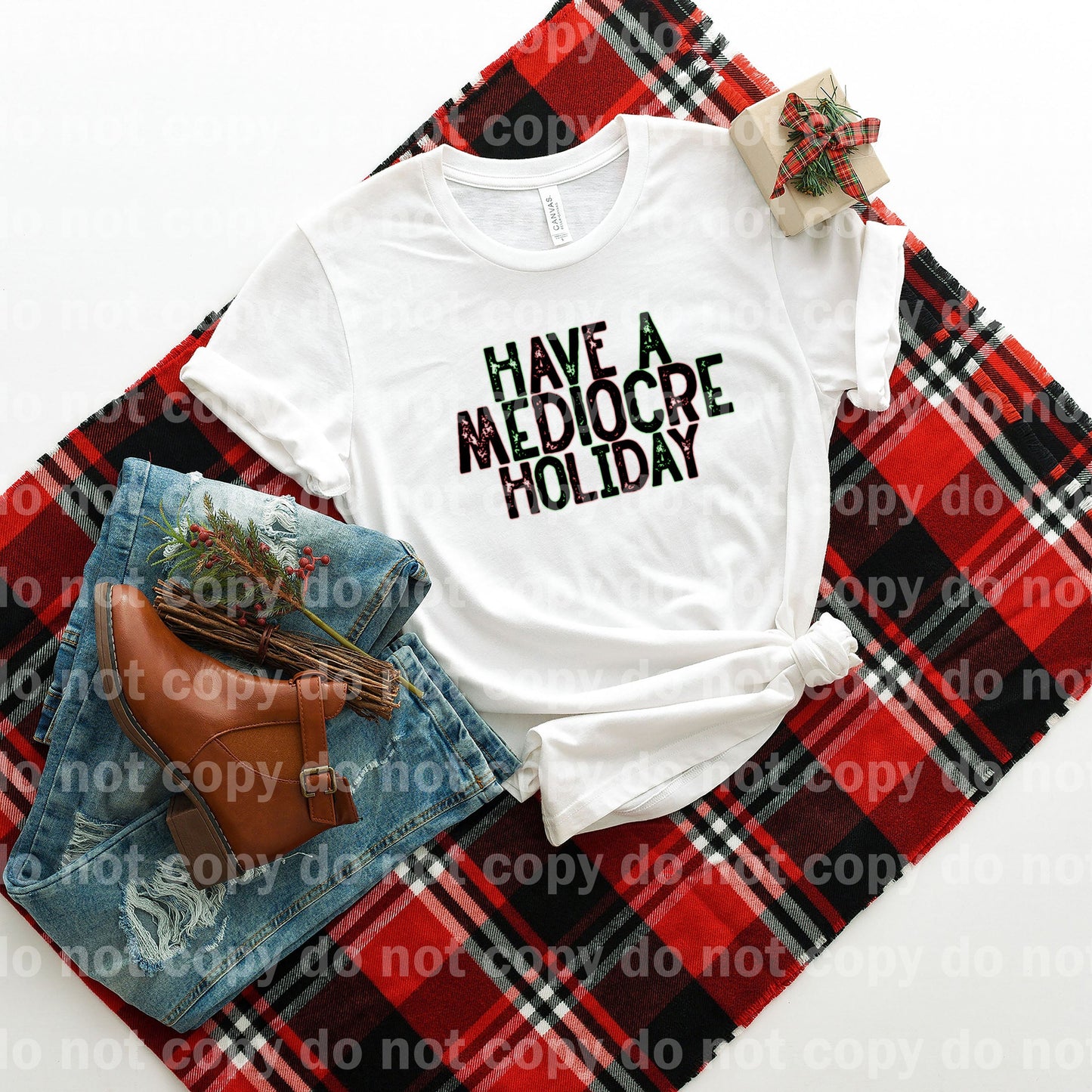 Have A Mediocre Holiday Full Color/One Color Dream Print or Sublimation Print