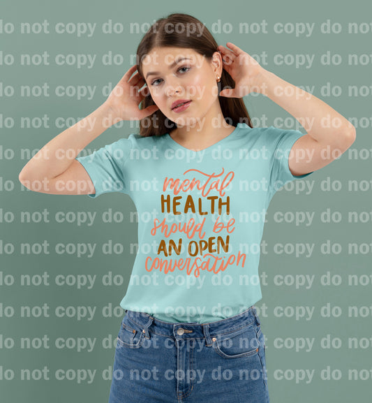 Mental Health Should Be An Open Conversation Full Color/One Color Dream Print or Sublimation Print