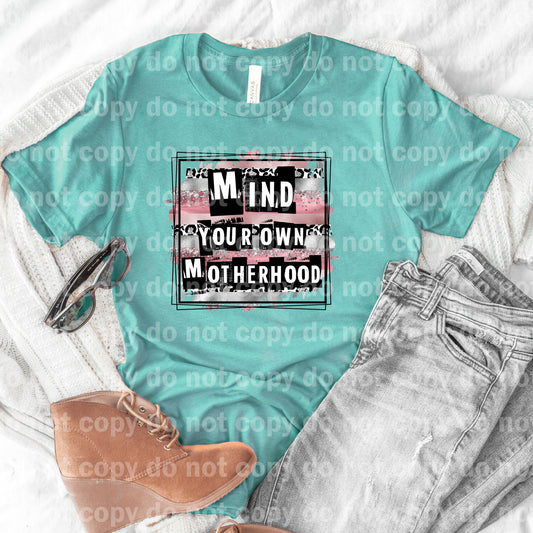 Mind your own Motherhood Dream Print or Sublimation Print