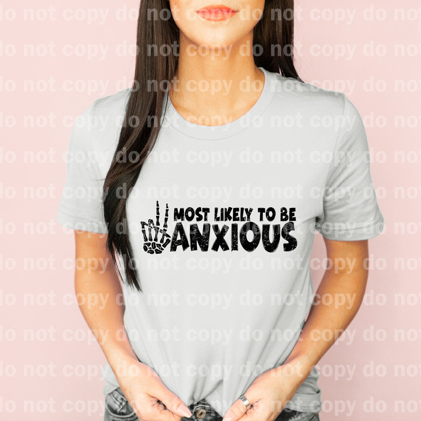 Most Likely To Be Anxious Distressed/Non Distressed Dream Print or Sublimation Print